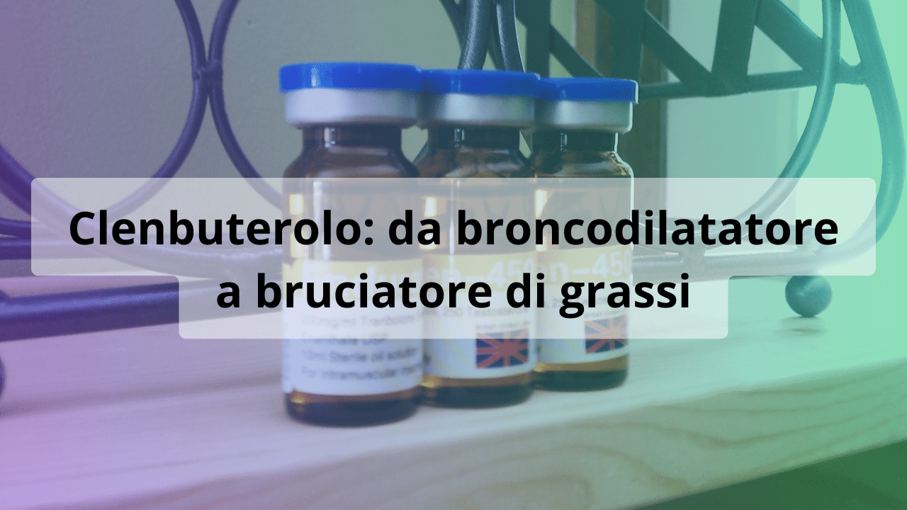 clenbuterolo broncodilatatore bruciatore di grassi