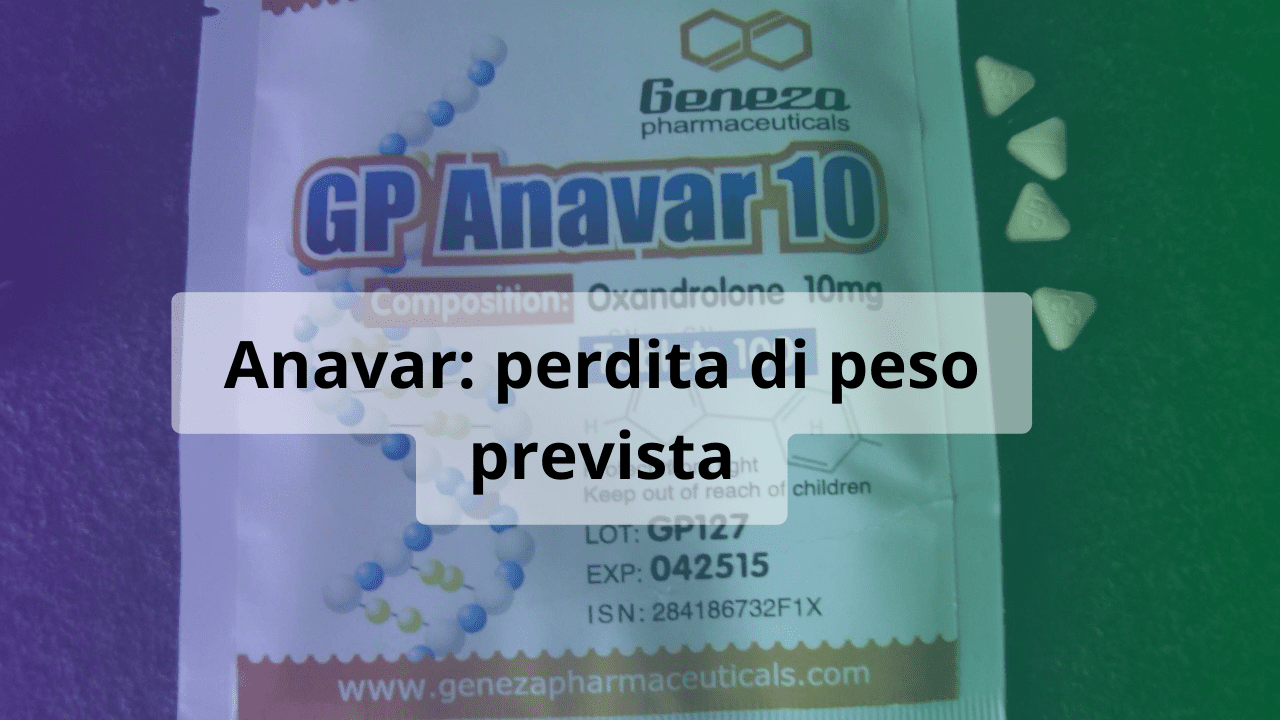 anavar perdita di peso