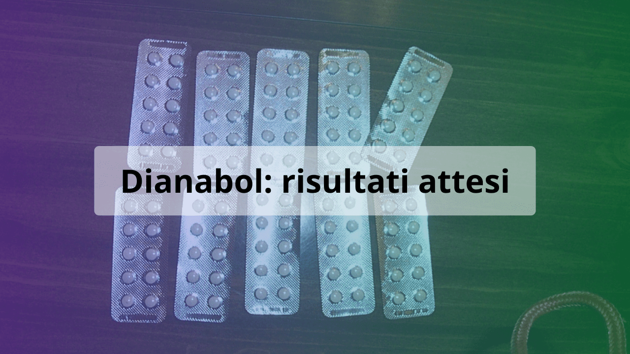 dianabol risultati