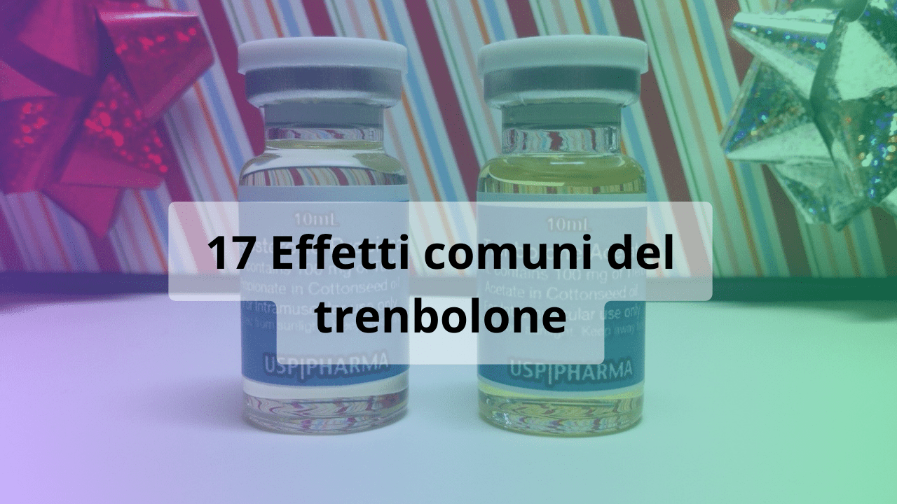 trenbolone effetti comuni